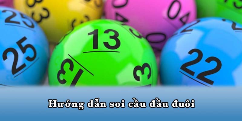 Hướng dẫn soi cầu đầu đuôi