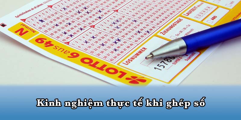 Kinh nghiệm thực tế khi ghép số